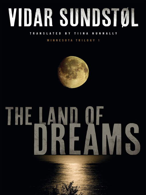 Title details for The Land of Dreams by Vidar Sundstøl - Wait list
